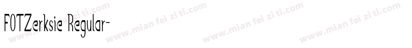 FOTZerksie Regular字体转换